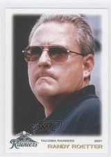 2001 Grandstand Tacoma Rainiers Randy Roetter