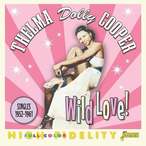 Dolly Cooper Wild Love! Singles 1952-1961 (CD) Album - Picture 1 of 2