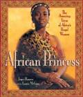 African Princess: The Amazing Lives Of Africa's Royal Women - Acceptable