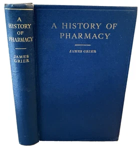 A History of Pharmacy James Grier 1937 1st EDITION Antique Medical Book Illus - Bild 1 von 17