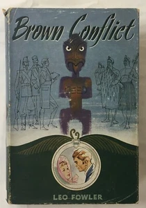 Brown Conflict - Leo Fowler - A Tale of White Man and Maori 1861-62 1st Ed. 1959 - Picture 1 of 5