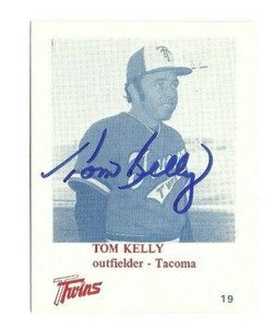 Tom Kelly 1975 Tacoma Twins signed auto autographed card 