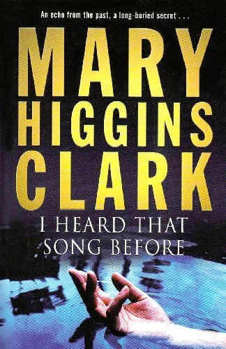I Heard That Song Before By Mary Higgins Clark. 9780743268585 - Image 1 of 1