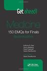 Get ahead! Medicine: 150 EMQs for Finals, Second by Starr, Anthony B. 1498739075