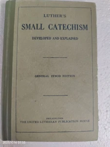 1893 Luther's SMALL CATECHISM Developed & Explained General Synod Edition HC - Picture 1 of 8
