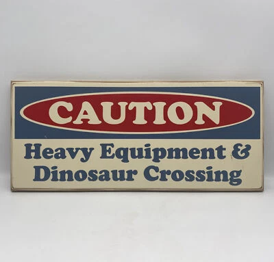 Letrero de madera precaución equipo pesado y cruce de dinosaurios Danielson Designs 16 x 7 Foto 1 de 4