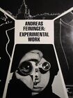 Andreas Feininger: Praca eksperymentalna