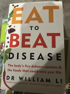 Eat to Beat Disease: The Body's Five Defence Systems by Li, Dr William - Picture 1 of 1