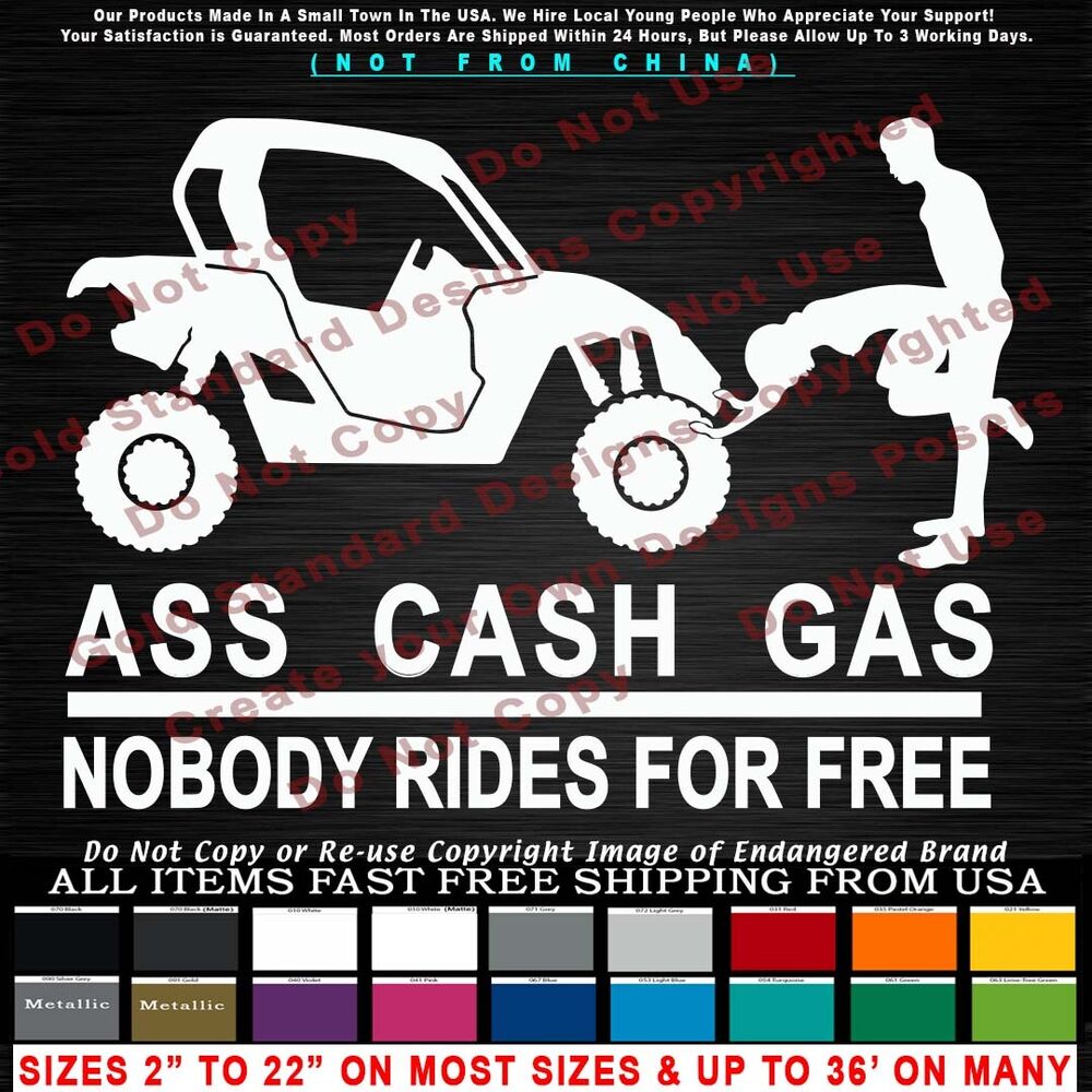 - No Free Rides UTV Ass Cash Gas ATV Side by Side Razor Car Truck Sticker Decal