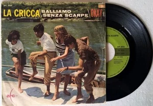 LA CRICCA BALLIAMO SENZA SCARPE c/w OKAY RARO 45 GIRI 7" - Picture 1 of 1