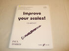 Improve Your Scales! Clarinet Grades 4-5 (Faber Edition), Paul Harris Paperback