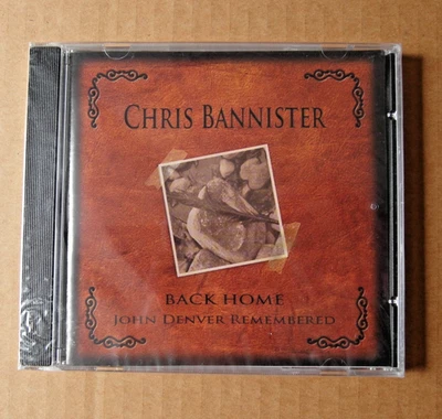 CHRIS BANNISTER - BACK HOME - JOHN DENVER REMEMBERED - Brand New Sealed CD - Image 1 of 4