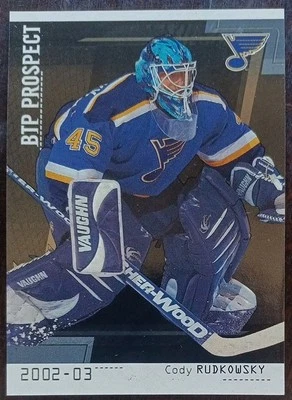 2002 - 2003 ITG Between The Pipes Cody Rudkowsky Blues /100 #89 Hockey - Image 1 of 2
