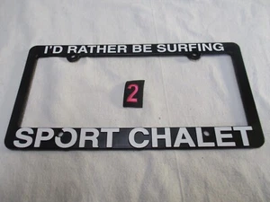 Vintage Rare Sport Chalet I'd Rather Be Surfing Car Truck License Plate Frame - Picture 1 of 11