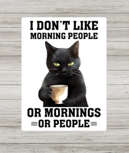Novelty Cat metal sign, Cat print, Sarcastic print, home wall funny Plaque - Picture 1 of 1