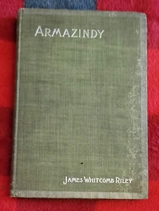 Armazindy James Whitcomb Riley HC 1894 First Edition Bowen Merrill - Picture 1 of 6