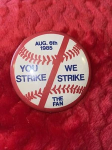 Vintage MLB Baseball “You Strike We Strike” August 6, 1985 Pinback Pin - Picture 1 of 2