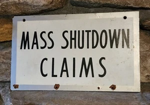 Rare Vintage "Mass Shutdown Claims" One Sided Advertising Sign Massachusetts - Picture 1 of 6