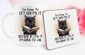 Funny Black Cat Going to Let God Fix it Or Jail Mug Coaster Gift Secret Santa - Picture 1 of 1