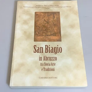 San Biagio in Abruzzo tra storia arte e tradizioni. Carabba Editore - Imagen 1 de 6
