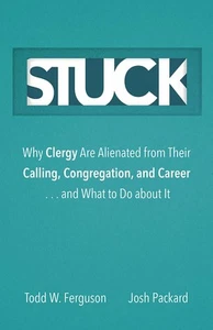 Stuck: Why Clergy Are Alienated from Their Calling, Congregation, and Career... - Picture 1 of 1