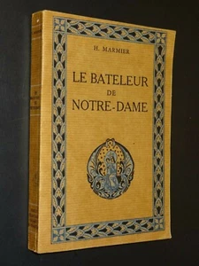 LE BATELEUR DE NOTRE-DAME - H. Marmier - 1951 - Picture 1 of 2