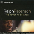 Ralph Peterson The Fotet Augmented Cd Album