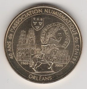 A 2009 TOKEN MEDAILLE MONNAIE DE PARIS - 45000 N°3 ORLEANS ASSOC. NUMISMATIQUE - Picture 1 of 2