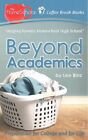Beyond Academics : Preparation for College and for Life, Paperback by Binz, L...