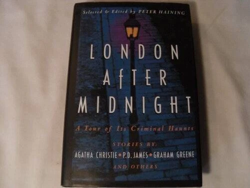 London After Midnight : A Tour of Its Criminal Haunts - Hardcover - GOOD Foto 1 de 1