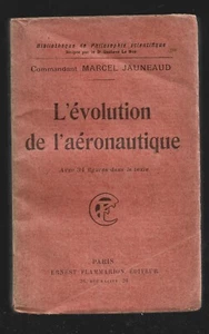 L EVOLUTION DE L AERONAUTIQUE . M. JAUNEAUD - Picture 1 of 1