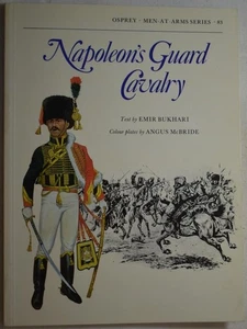 NAPOLEON'S GUARD CAVALRY Osprey Men-at-Arms. Military Uniforms, Equipment, - Picture 1 of 5