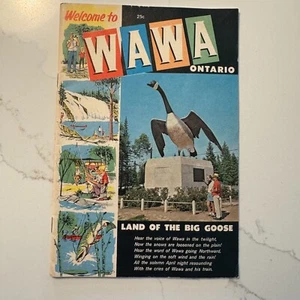 Vintage Wawa Ontario Travel Brochure – “Land of the Big Goose” – 1960s Guide - Picture 1 of 10