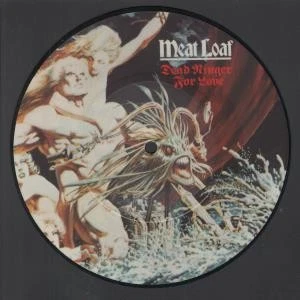 Meat Loaf Dead Ringer For Love 7" vinyl UK Epic 1981 Limited edition pic disc - Image 1 of 2