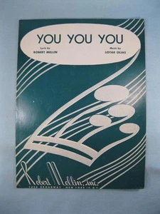 You You You Sheet Music Vintage 1953 Robert Mellin Lotar Olias Voice & Piano (O) - Picture 1 of 3