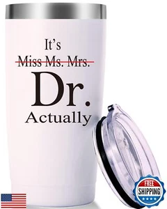 AMZUShome It's Miss Ms Mrs Dr Actually Travel Mug Tumbler.Doctor,Doctor Retir - Picture 1 of 5