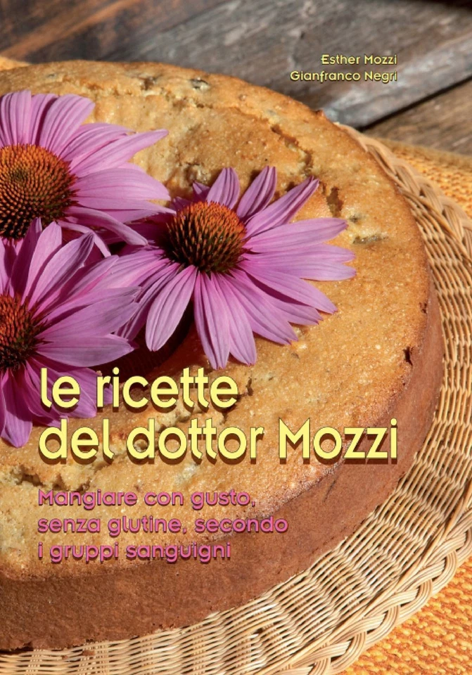 Libri Esther Mozzi / Gianfranco Negri - Le Ricette Del Dottor Mozzi. Mangiare Co - Immagine 1 di 1