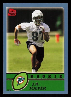 2003 Topps J.R. Tolver #354  Football Rookie Miami Dolphins  RC - Image 1 of 2