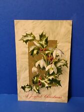 Antique 1909 A Joyful Christmas Postcard Holly Lily Bent from First Snow