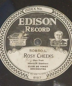 1921 Edison Record Feat. Harry D. Squires Rosey Cheeks FoxTrot CAT. #50850-L - Picture 1 of 4