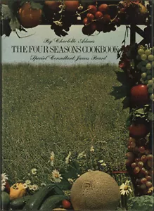 FOUR SEASONS Restaurant COOKBOOK Charlotte Adams James Beard 1ST/DJ - Foto 1 di 18