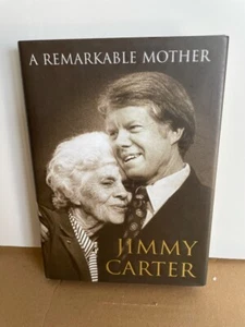 President Jimmy Carter signed "A Remarkable Mother" Book Autographed PSA/DNA - Picture 1 of 3