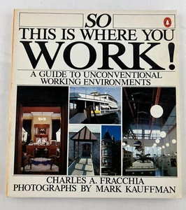 So This Is Where You Work! : A Guide to Unconventional Working Environments... - Picture 1 of 10