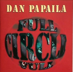 Full Circle by Dan Papaila (CD 9 Tracks, A-Records, 1997 Import) - Picture 1 of 2