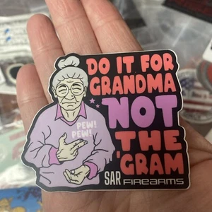 NEW 2025 SHOT SHOW SAR Firearms Do It For Grandma Tactical Decal Sticker Pew Pew - Picture 1 of 1