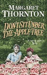 Don't Sit Under the Apple Tree: A powerful Blac by Thornton, Margaret 075530036X