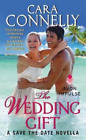Cara Connelly THE WEDDING GIFT (Poche)