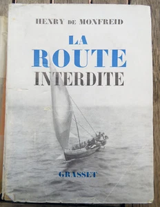 MONFREID/LA ROUTE INTERDITE/ED GRASSET/1952/EO/ENVOI - Imagen 1 de 2