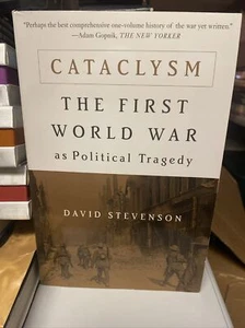 Cataclysm The First World War as Political Tragedy by David Stevenson TU17 - Picture 1 of 1