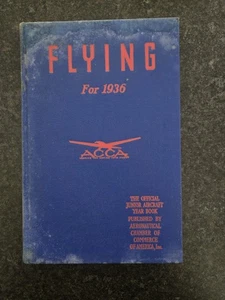 FLYING FOR 1936 The Junior Aircraft Year Book HC (1936) Schematics Gd- - Imagen 1 de 13